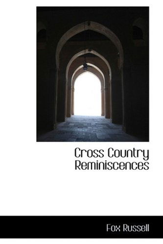 Cover for Fox Russell · Cross Country Reminiscences (Paperback Bog) (2009)