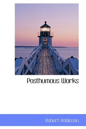 Cover for Robert Robinson · Posthumous Works (Innbunden bok) (2009)