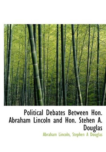 Cover for Douglas · Political Debates Between Hon. Abraham Lincoln and Hon. Stehen A. Douglas (Pocketbok) (2009)