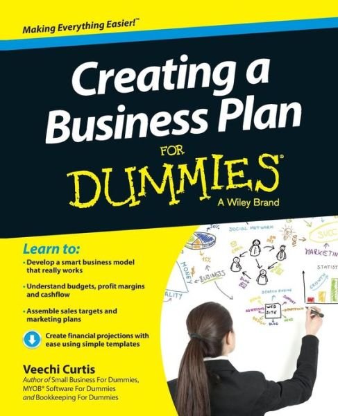 Creating a Business Plan For Dummies - Veechi Curtis - Bøker - John Wiley & Sons Australia Ltd - 9781118641224 - 21. februar 2014