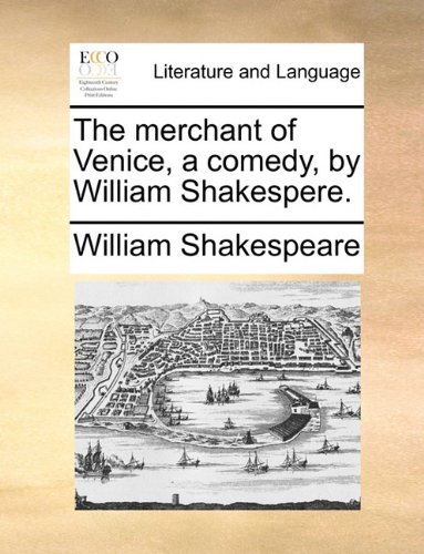 Cover for William Shakespeare · The Merchant of Venice, a Comedy, by William Shakespere. (Taschenbuch) (2010)