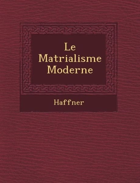 Cover for Haffner · Le Mat Rialisme Moderne (Taschenbuch) (2012)