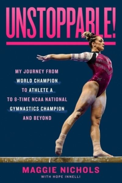 Cover for Maggie Nichols with Hope Innelli · Unstoppable! (Hardcover Book) (2024)