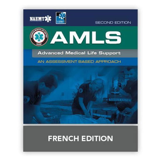 Cover for National Association of Emergency Medical Technicians (NAEMT) · AMLS French: Support Avanc  De Vie M dicale (Paperback Book) [2 Revised edition] (2017)