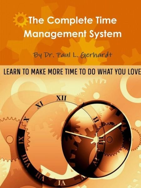 Cover for Phd. Paul Gerhardt · Time Management System (Paperback Bog) (2014)