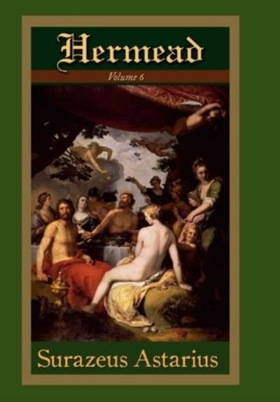 Cover for Surazeus Astarius · Hermead Volume 6 (Gebundenes Buch) (2017)