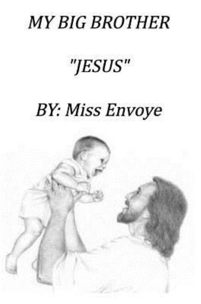 Cover for Envoye · My Big Brother Jesus (Innbunden bok) (2018)