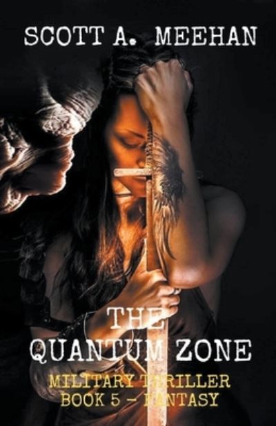 Cover for Scott Meehan · The Quantum Zone (Paperback Book) (2018)