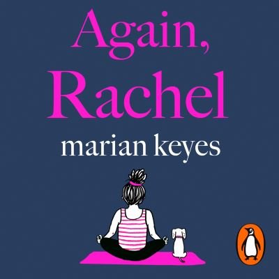 Cover for Marian Keyes · Again, Rachel: The love story of the summer (Lydbog (CD)) [Unabridged edition] (2022)