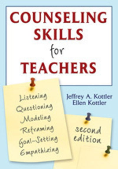 Cover for Kottler, Jeffrey A., Ph.D. · Counseling Skills for Teachers (Taschenbuch) [2 Revised edition] (2007)