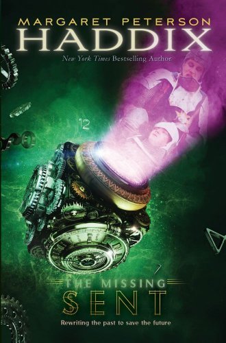 Cover for Margaret Peterson Haddix · Sent (The Missing: Book 2) (Gebundenes Buch) [Later Printing edition] (2009)