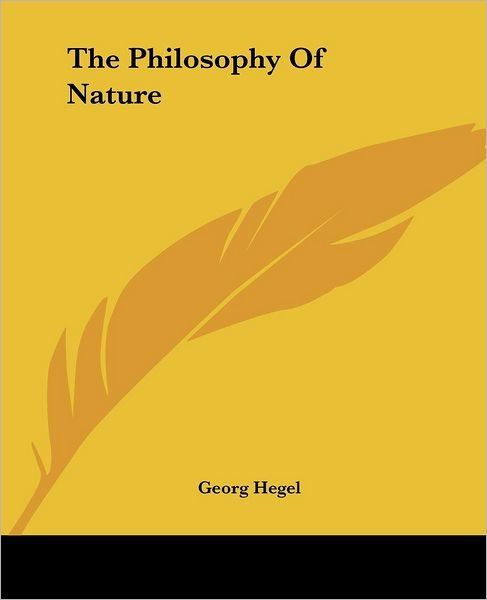 Cover for Georg Hegel · The Philosophy of Nature (Taschenbuch) (2004)