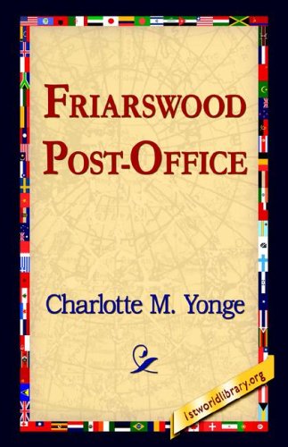 Cover for Charlotte M. Yonge · Friarswood Post Office (Taschenbuch) (2005)