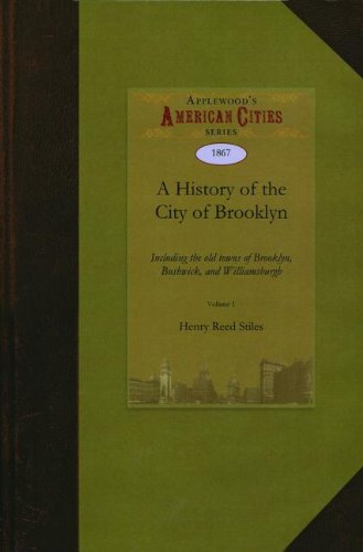 Cover for Henry Stiles · A History of the City of Brooklyn (Paperback Book) (2009)