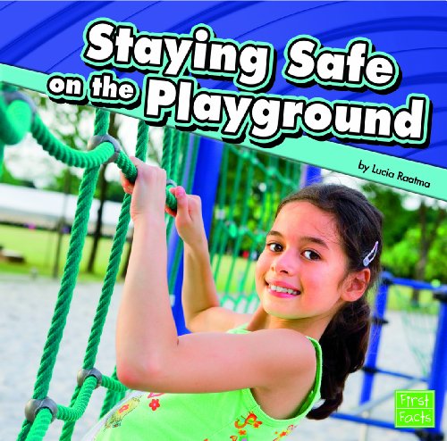 Cover for Lucia Raatma · Staying Safe on the Playground (Hardcover Book) (2011)