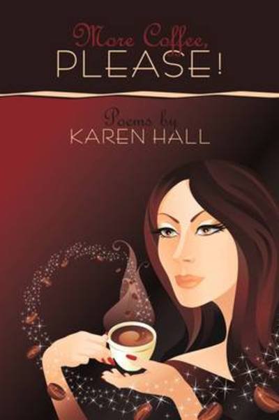 Cover for Karen Hall · More Coffee, Please! (Paperback Book) (2009)