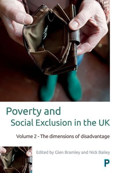 Cover for Poverty and Social Exclusion in the UK: Volume 2 - The Dimensions of Disadvantage (Hardcover Book) (2017)