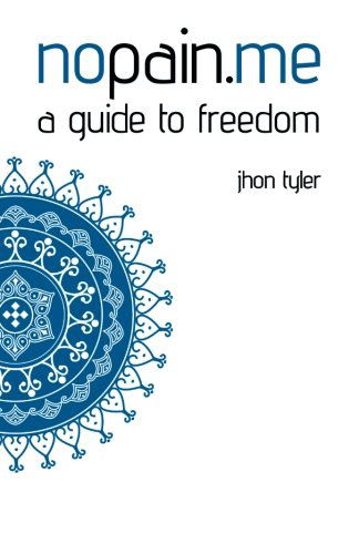 Cover for Jhon Tyler · Nopain.me: a Guide to Freedom (Taschenbuch) (2013)