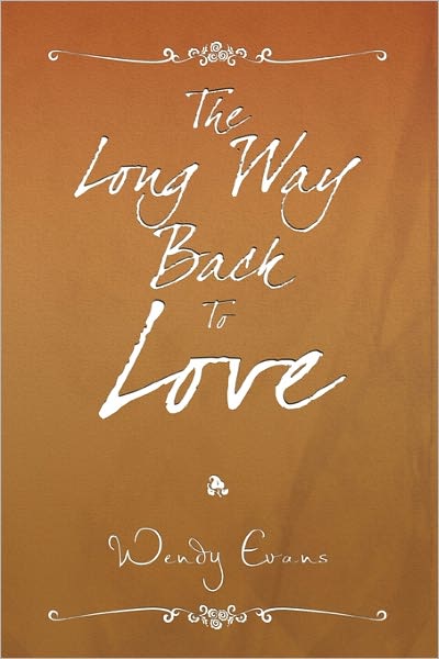 Cover for Wendy Evans · The Long Way Back to Love (Paperback Book) (2011)