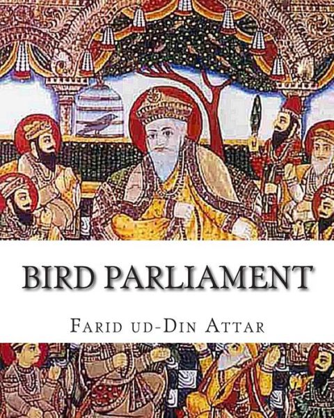 Cover for Farid Ud-din Attar · Bird Parliament (Paperback Book) (2011)