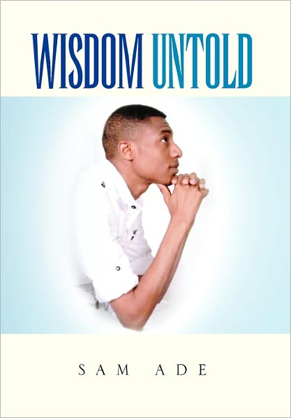 Cover for Sam Ade · Wisdom Untold (Paperback Book) (2011)