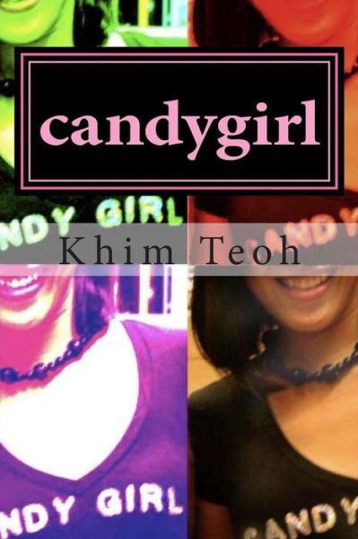 Cover for Khim J Teoh Ms · Candygirl (Paperback Book) (2011)