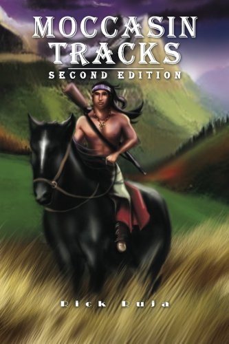 Cover for Rick Ruja · Moccasin Tracks: Second Edition (Paperback Book) (2012)