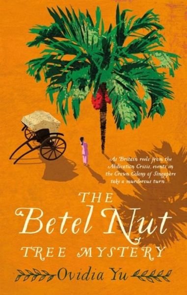 Cover for Ovidia Yu · The Betel Nut Tree Mystery - Crown Colony (Pocketbok) (2018)