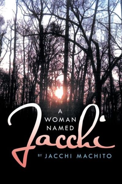 Cover for Jacchi Machito · A Woman Named Jacchi (Paperback Bog) (2013)