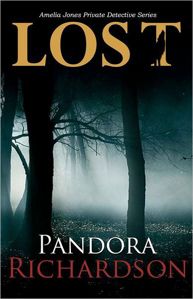 Cover for Pandora Richardson · Lost (Amelia Jones Private Detective Series) (Paperback Bog) (2012)