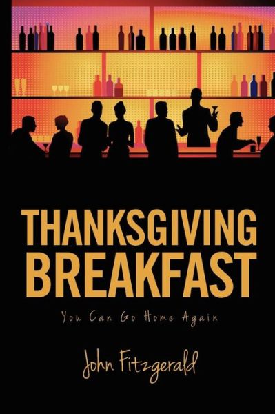 Cover for John Fitzgerald · Thanksgiving Breakfast: You Can Go Home Again (Paperback Book) (2012)