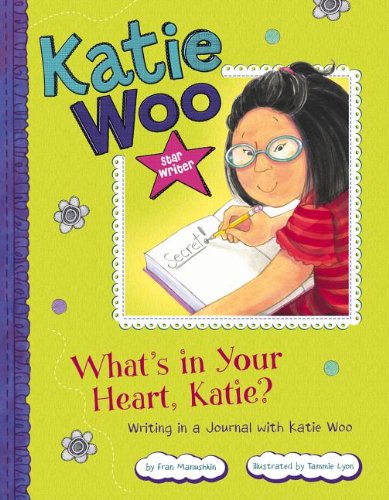 Cover for Fran Manushkin · What's in Your Heart, Katie?: Writing in a Journal with Katie Woo (Katie Woo: Star Writer) (Pocketbok) (2013)