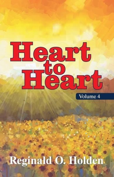 Cover for Reginald O Holden · Heart to Heart: Volume 1 (Paperback Book) (2015)