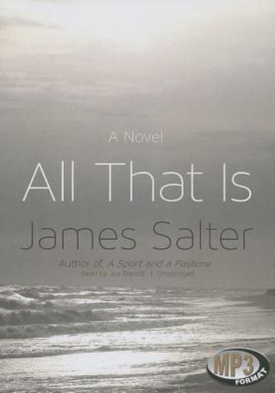 Cover for James Salter · All That Is (CD) (2013)