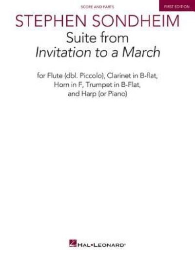 Cover for Stephen Sondheim · Suite from Invitation to a March : for Flute , Clarinet in B-flat, Horn in F, Trumpet in B-flat, Harp  - SC&amp;PTS (Pocketbok) (2016)