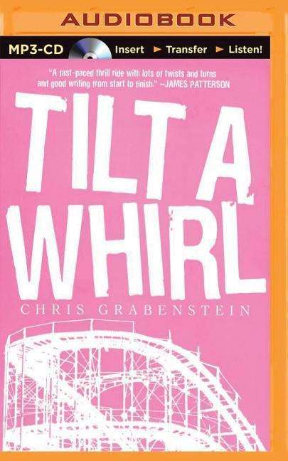 Cover for Chris Grabenstein · Tilt a Whirl (MP3-CD) (2015)