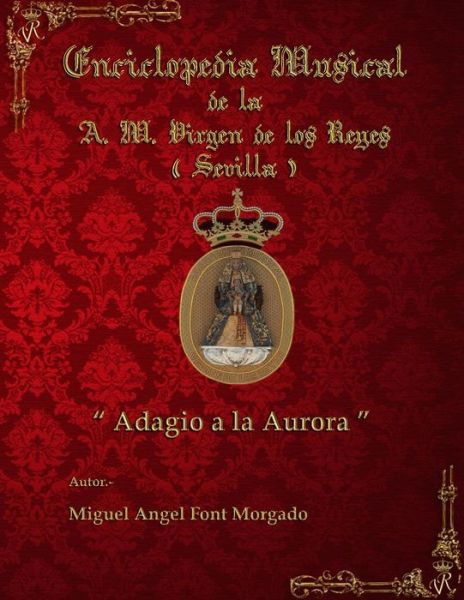 Cover for Miguel Angel Font Morgado · ADAGIO A LA AURORA - Marcha Procesional : Partituras para Agrupación Musical (Taschenbuch) (2015)