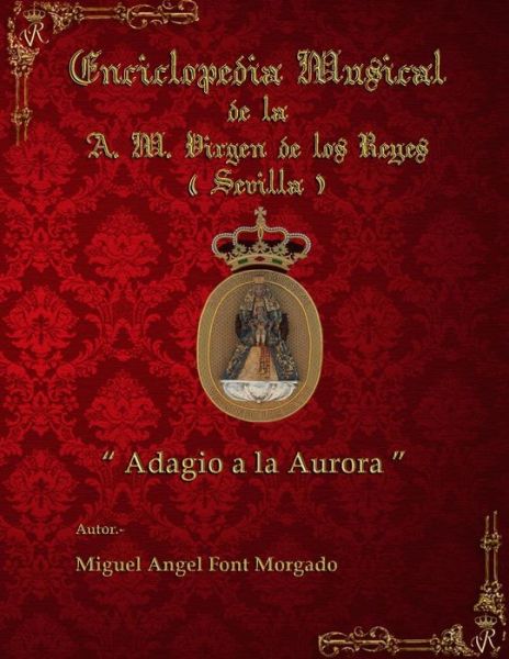 Cover for Miguel Angel Font Morgado · ADAGIO A LA AURORA - Marcha Procesional : Partituras para Agrupación Musical (Taschenbuch) (2015)