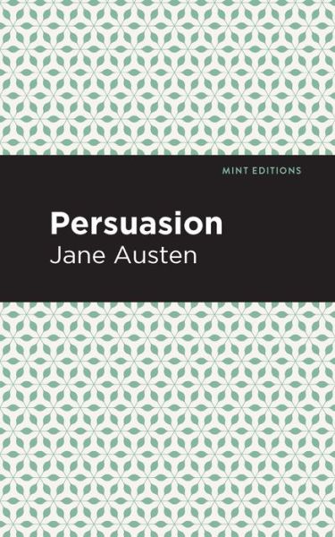 Cover for Jane Austen · Persuasion - Mint Editions (Paperback Book) (2021)