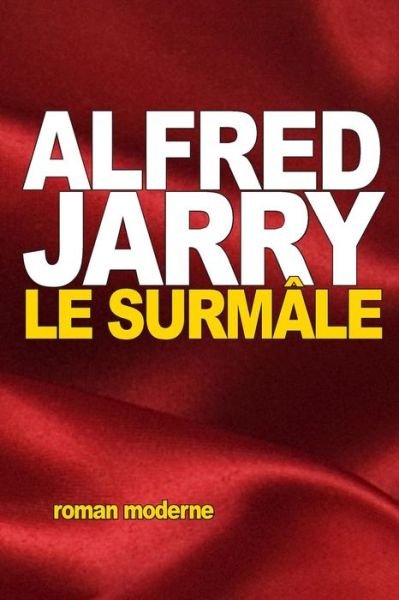 Cover for Alfred Jarry · Le Surmale (Paperback Bog) (2015)