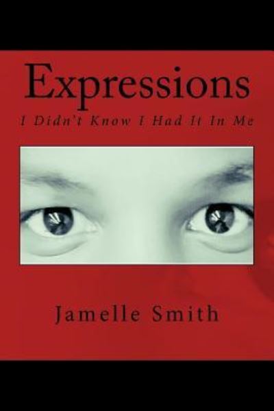 Cover for Jamelle R Smith · Expressions (Paperback Book) (2015)