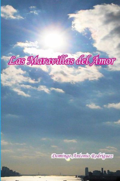 Cover for Domingo Antonio Rodríguez · Las Maravillas del Amor (Pocketbok) (2016)