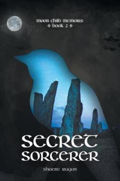 Cover for Shaene Ragan · Secret Sorcerer (Taschenbuch) (2017)