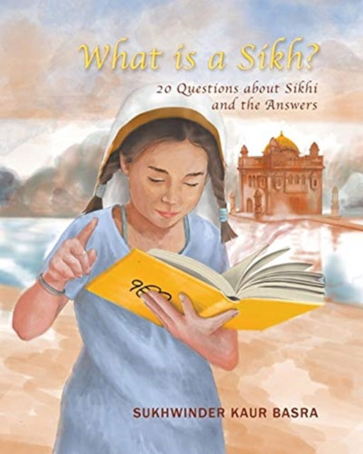 Cover for Sukhwinder Kaur Basra · What is a Sikh? (Paperback Book) (2020)