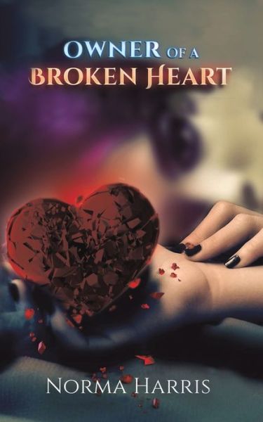 Cover for Norma Harris · Owner of a Broken Heart (Paperback Book) (2020)