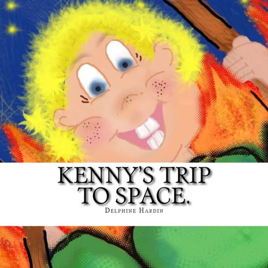 Cover for Delphine K Hardin · Kenny's trip to space. (Paperback Book) (2016)