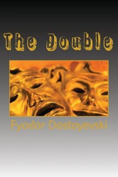 Cover for Fyodor Mikhailovich Dostoyevski · The Double (Pocketbok) (2016)
