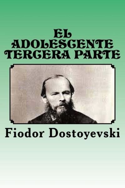 Cover for Fyodor Dostoyevsky · El Adolescente (Taschenbuch) (2016)