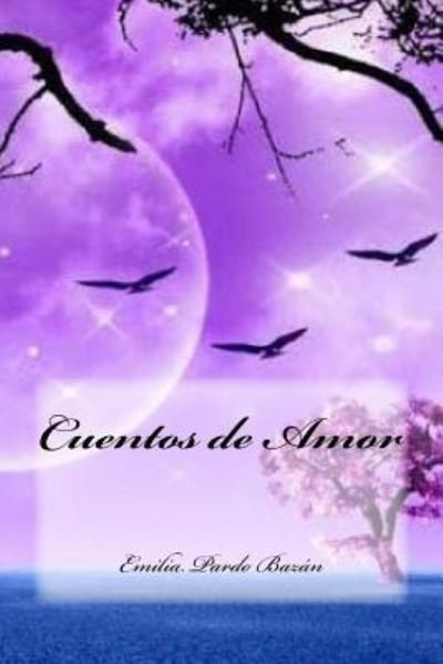Cover for Emilia Pardo Bazan · Cuentos de Amor (Paperback Book) (2016)