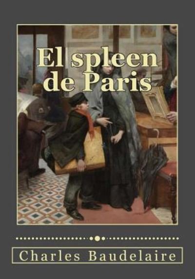 Cover for Charles Baudelaire · El spleen de Paris (Paperback Bog) (2016)